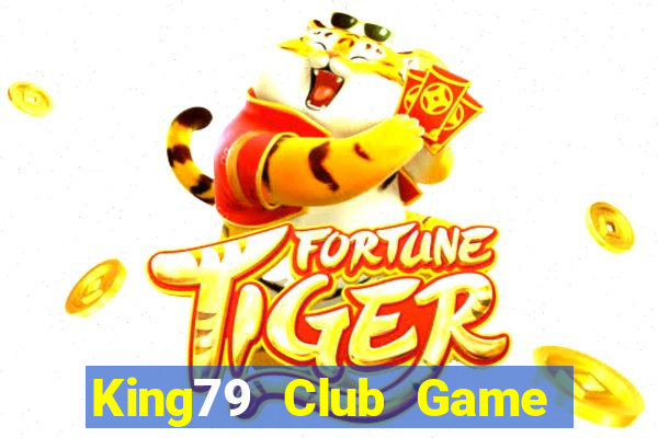 King79 Club Game Bài Ma Thuật