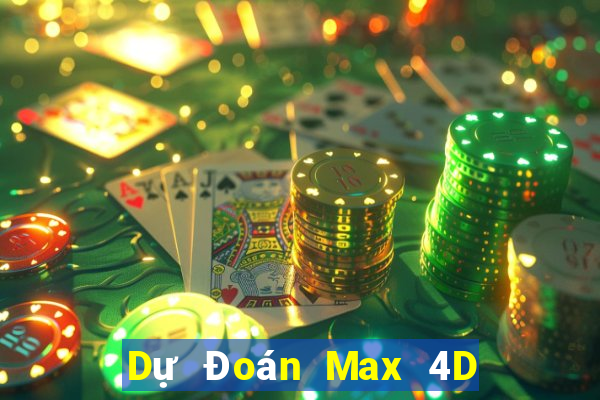 Dự Đoán Max 4D ngày 14