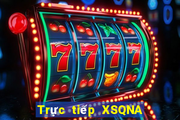 Trực tiếp XSQNA ngày 5