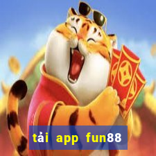 tải app fun88 bằng điện thoại