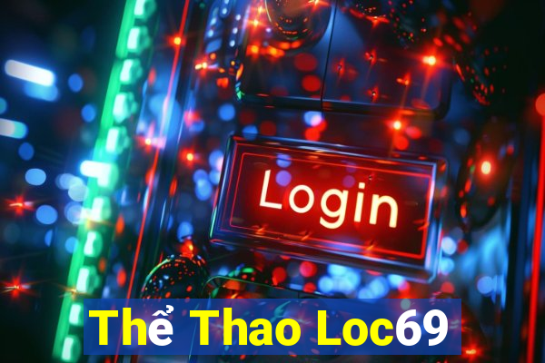 Thể Thao Loc69