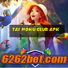 tai nohu club apk