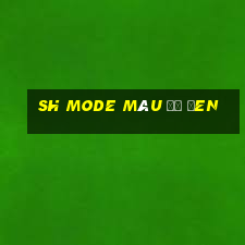 sh mode màu đỏ đen