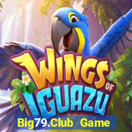 Big79.Club Game Bài 3 Cây Đổi Thưởng