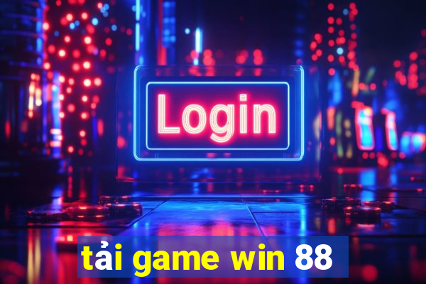 tải game win 88