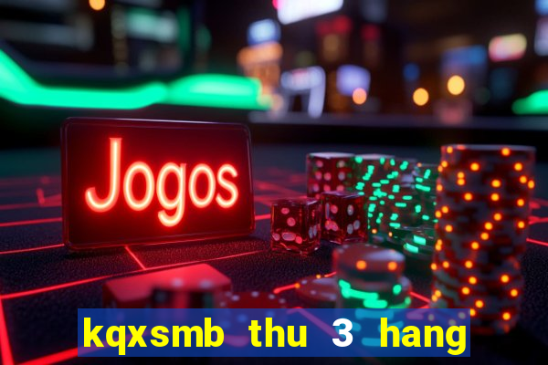 kqxsmb thu 3 hang tuan minh ngoc