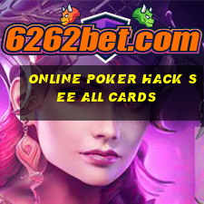 online poker hack see all cards