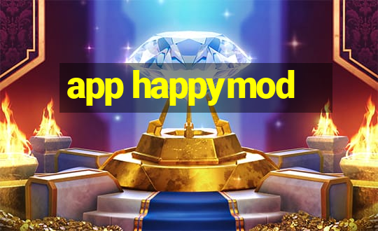 app happymod