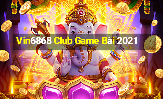 Vin6868 Club Game Bài 2021