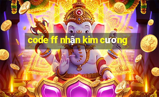 code ff nhận kim cương