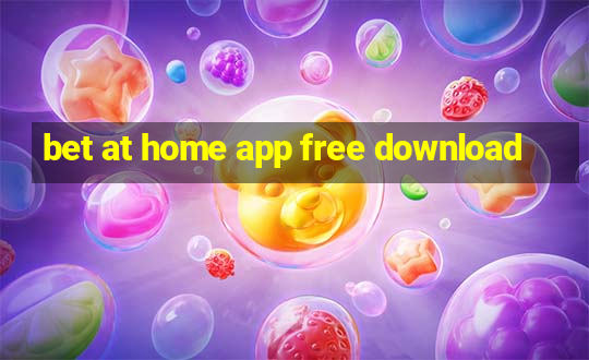 bet at home app free download