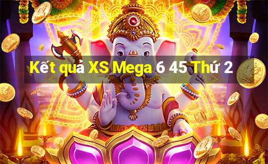 Kết quả XS Mega 6 45 Thứ 2