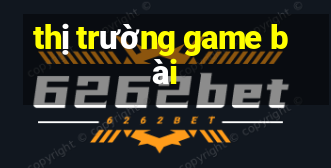 thị trường game bài