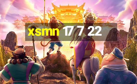 xsmn 17 7 22