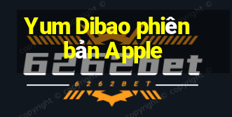 Yum Dibao phiên bản Apple