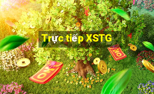 Trực tiếp XSTG