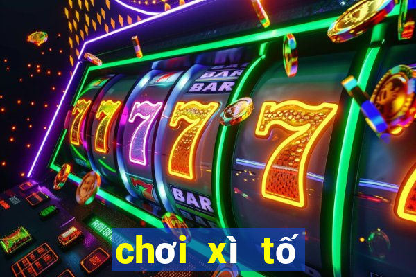 chơi xì tố như thế nào