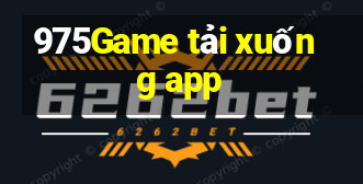 975Game tải xuống app