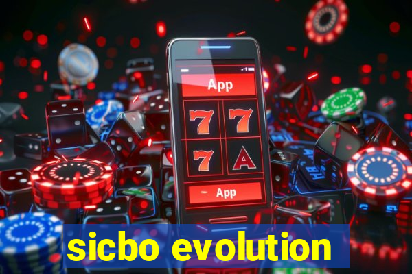 sicbo evolution