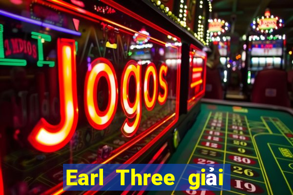 Earl Three giải trí Đăng nhập