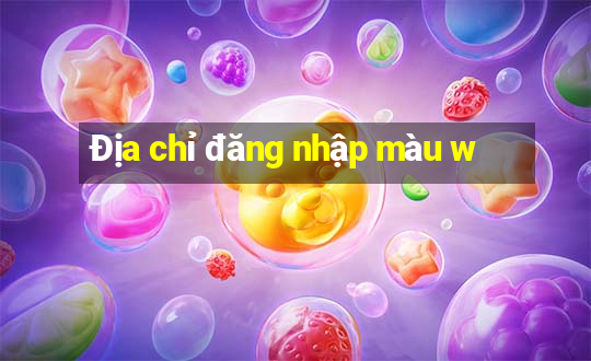 Địa chỉ đăng nhập màu w