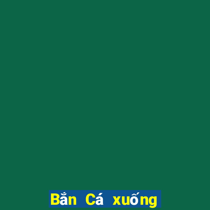 Bắn Cá xuống điểm 17078