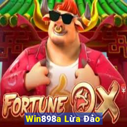 Win898a Lừa Đảo