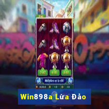 Win898a Lừa Đảo