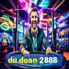 du doan 2888