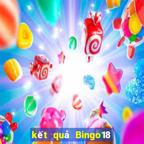 kết quả Bingo18 ngày 6