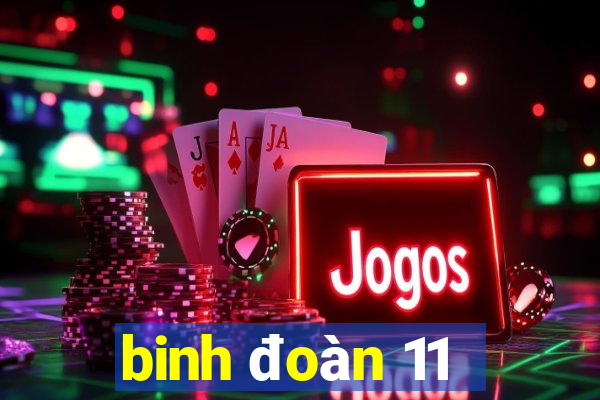 binh đoàn 11