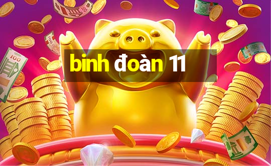 binh đoàn 11