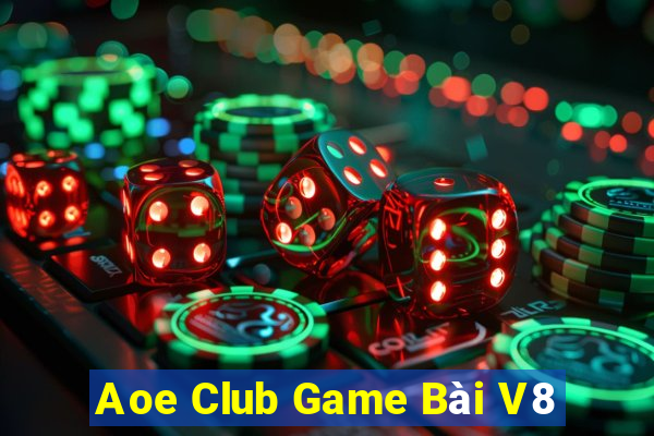 Aoe Club Game Bài V8