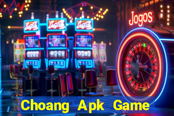 Choang Apk Game Bài Trên Máy Tính