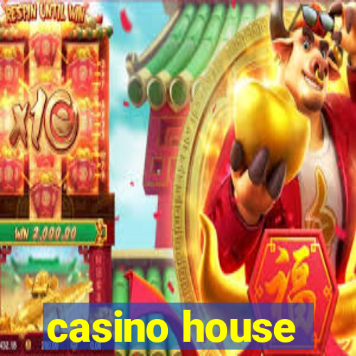 casino house