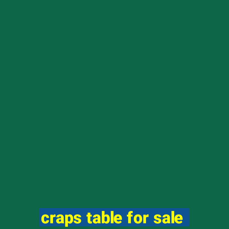 craps table for sale