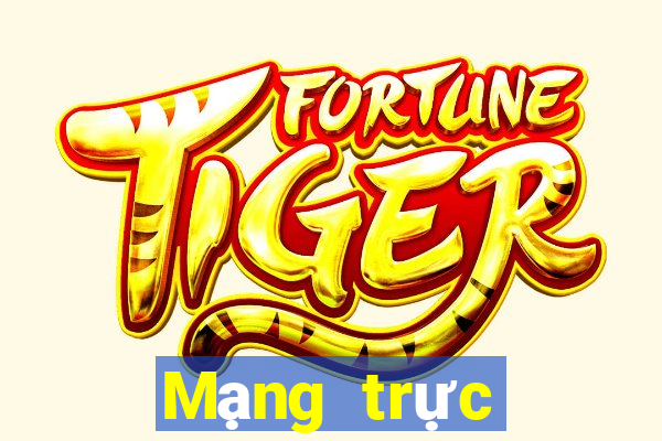 Mạng trực tiếp nhanh