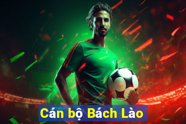 Cán bộ Bách Lào