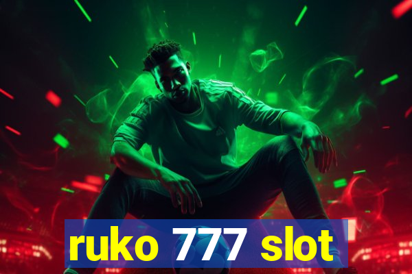 ruko 777 slot