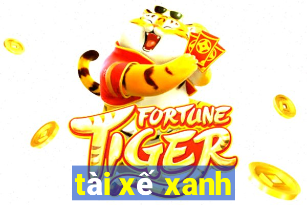 tài xế xanh