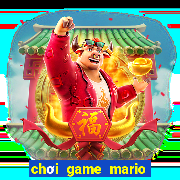 chơi game mario cổ điển