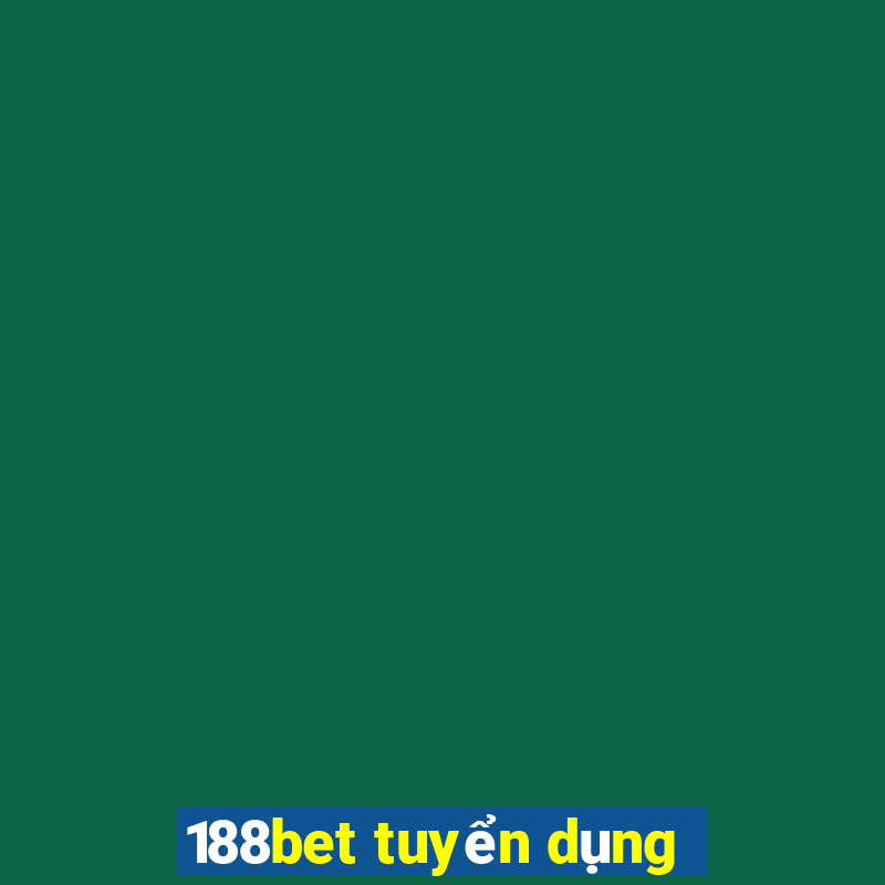 188bet tuyển dụng