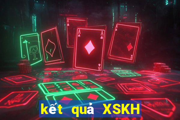 kết quả XSKH ngày 11