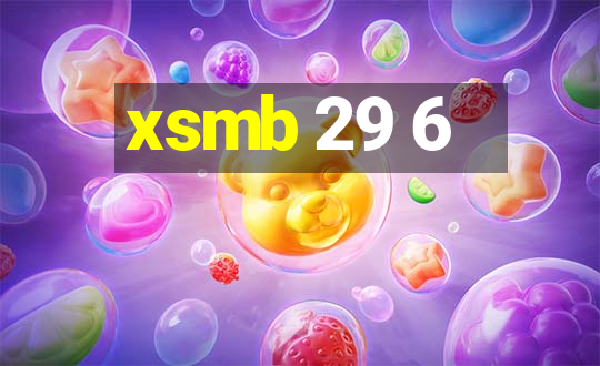 xsmb 29 6