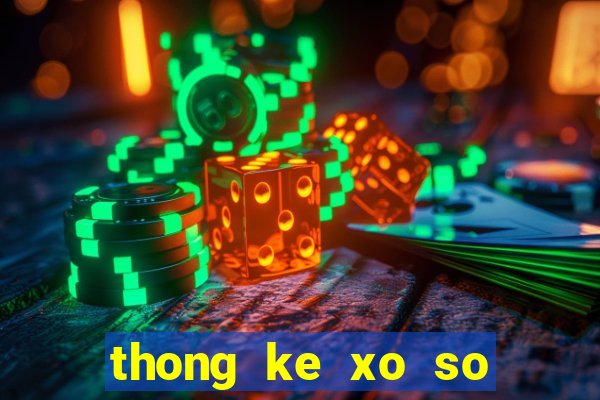 thong ke xo so dong thap