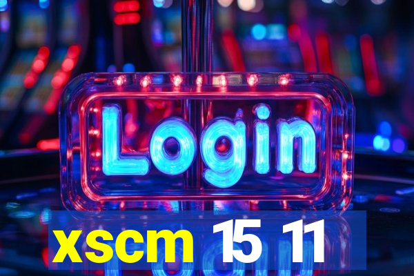 xscm 15 11