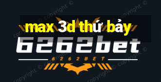 max 3d thứ bảy