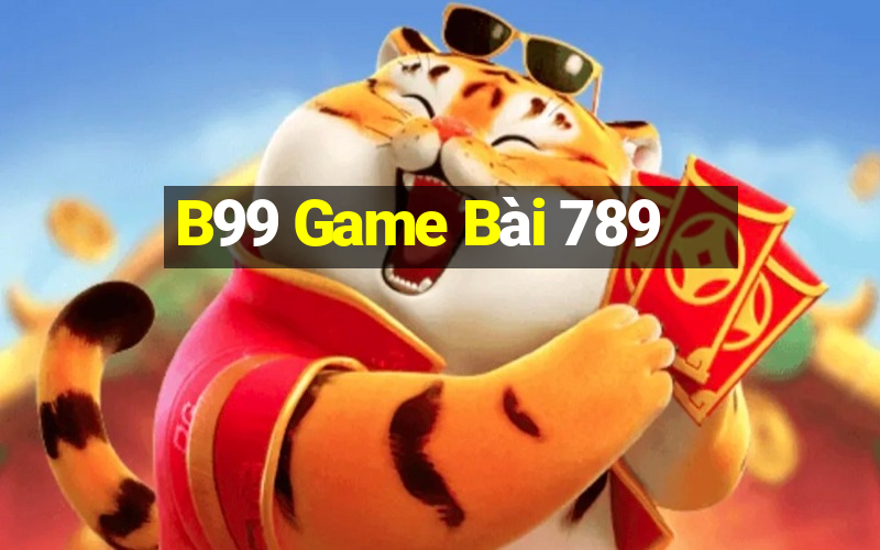 B99 Game Bài 789