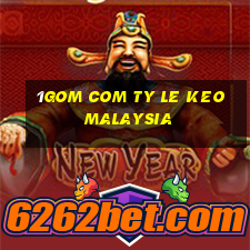 1gom com ty le keo malaysia