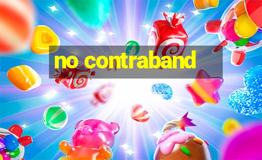 no contraband